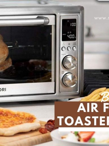 Best Air Fryer Toaster Ovens Combo
