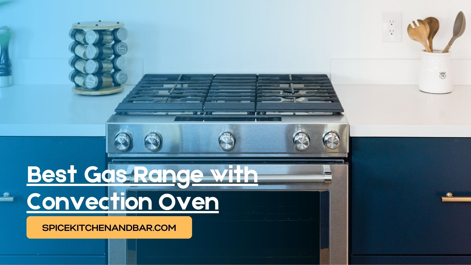Best Gas Range with Convection Oven
