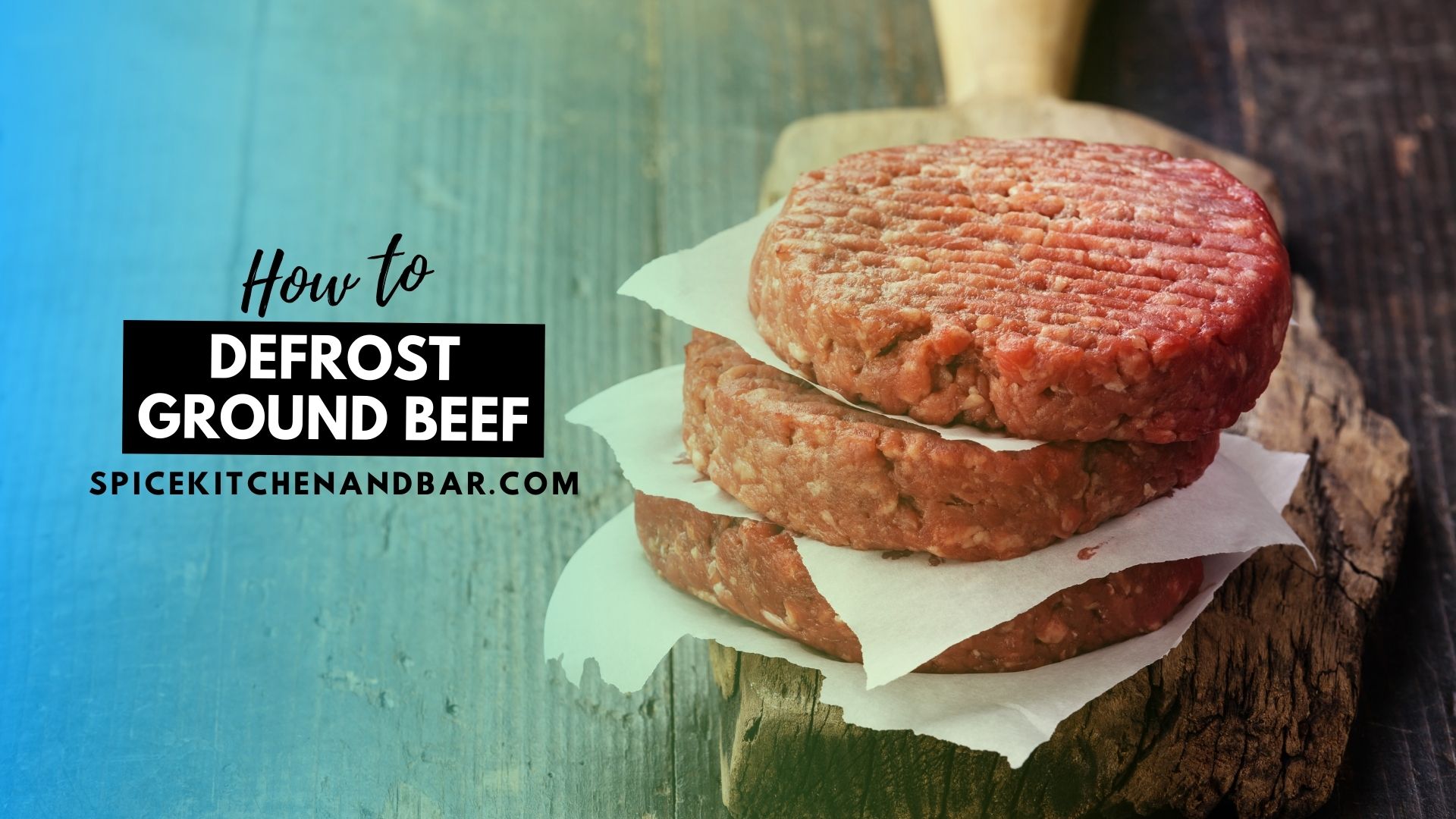 How to defrost ground beef
