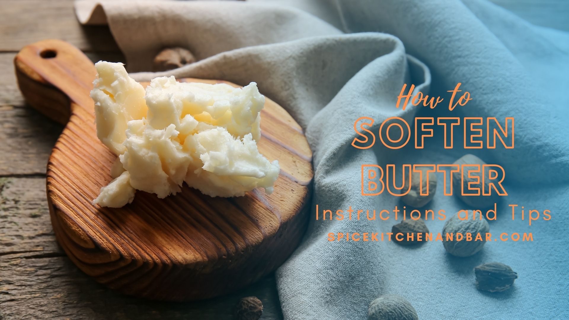 How to soften butter
