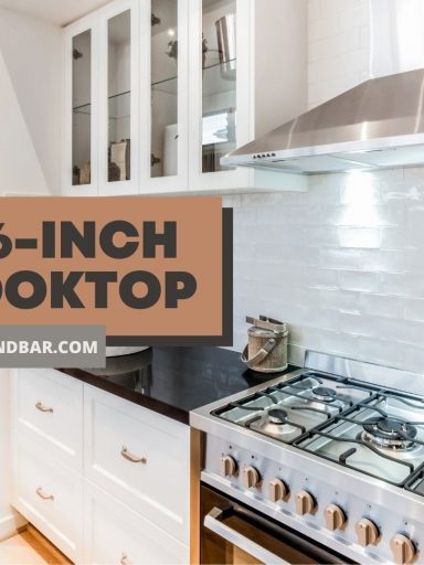 Best 36 Inch Gas Cooktops