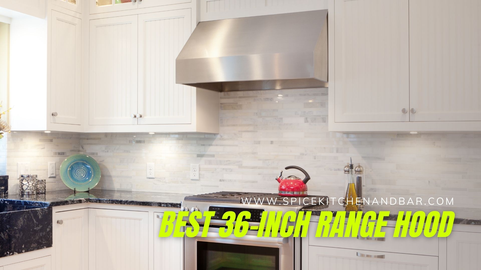 Best 36-inch Range Hood