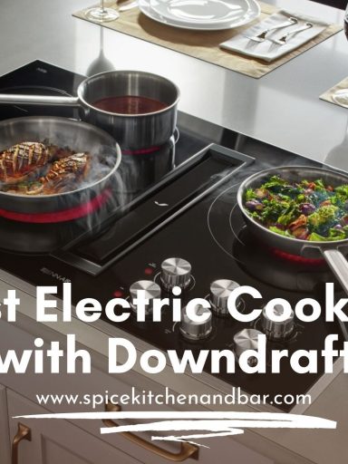 Best Electric Cooktop with Downdraft
