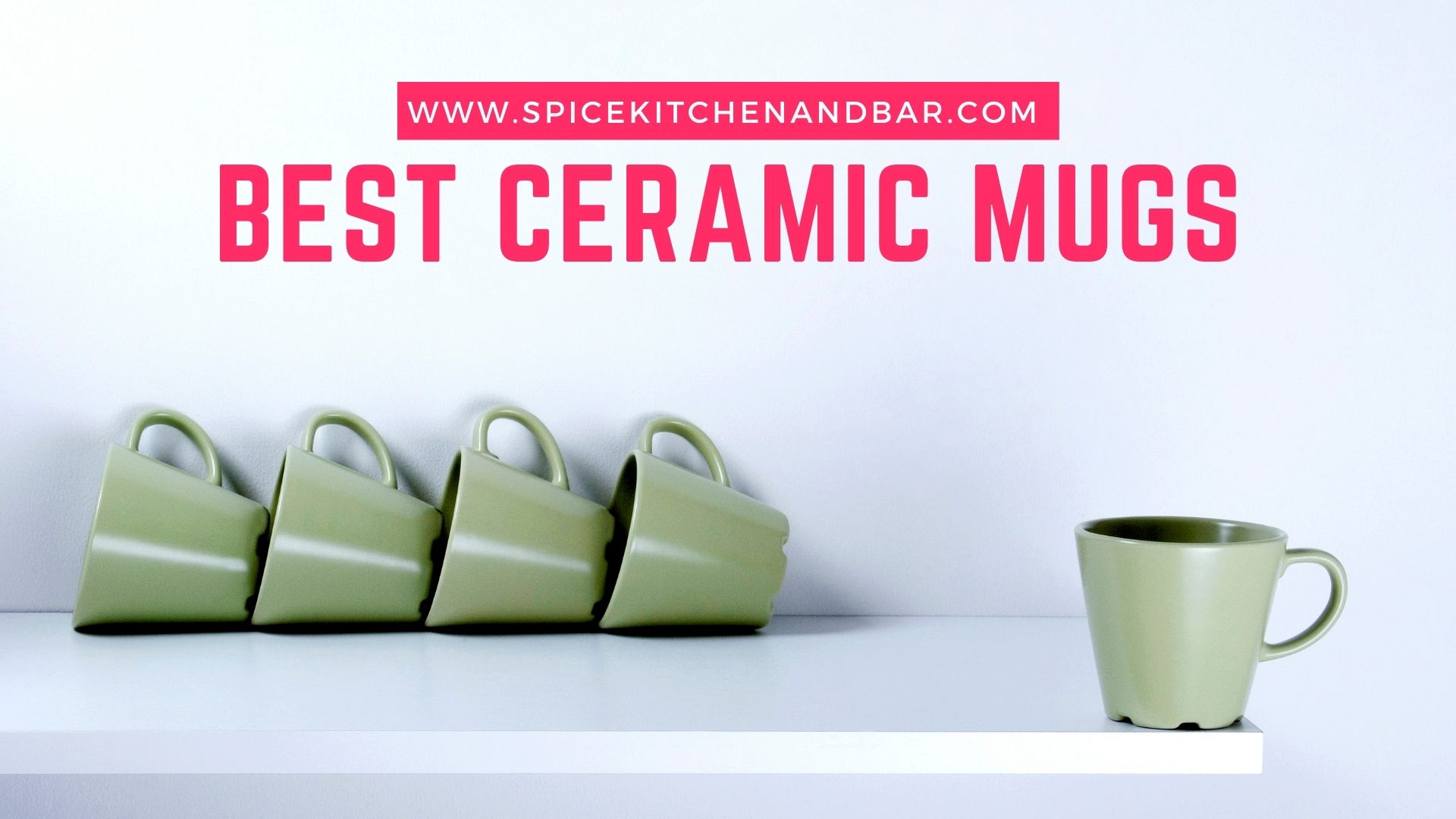 Best Ceramic Mugs