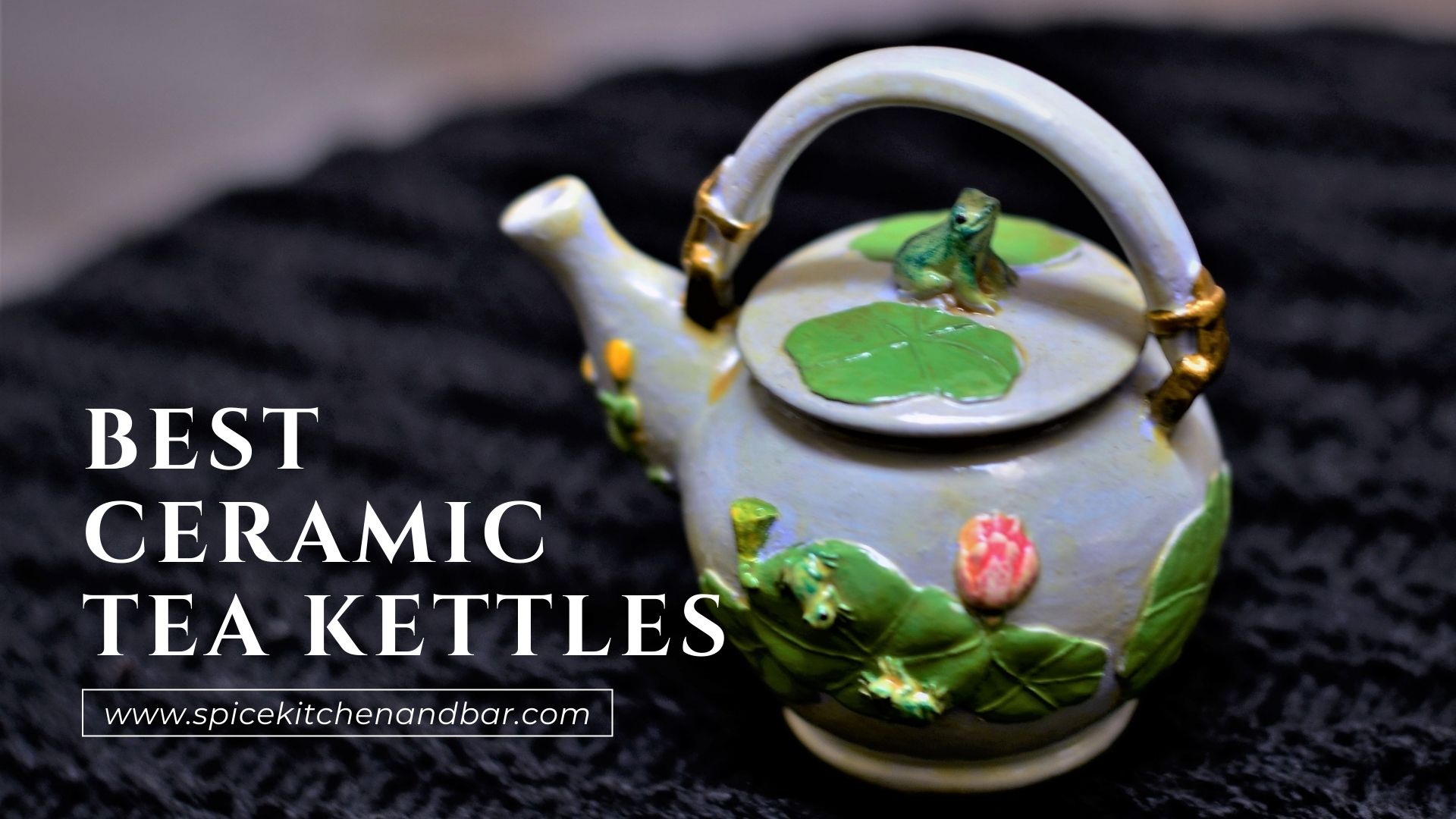 Best Ceramic Tea Kettles