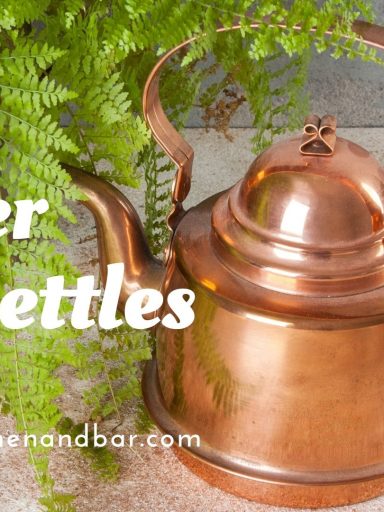 Best Copper Tea Kettles