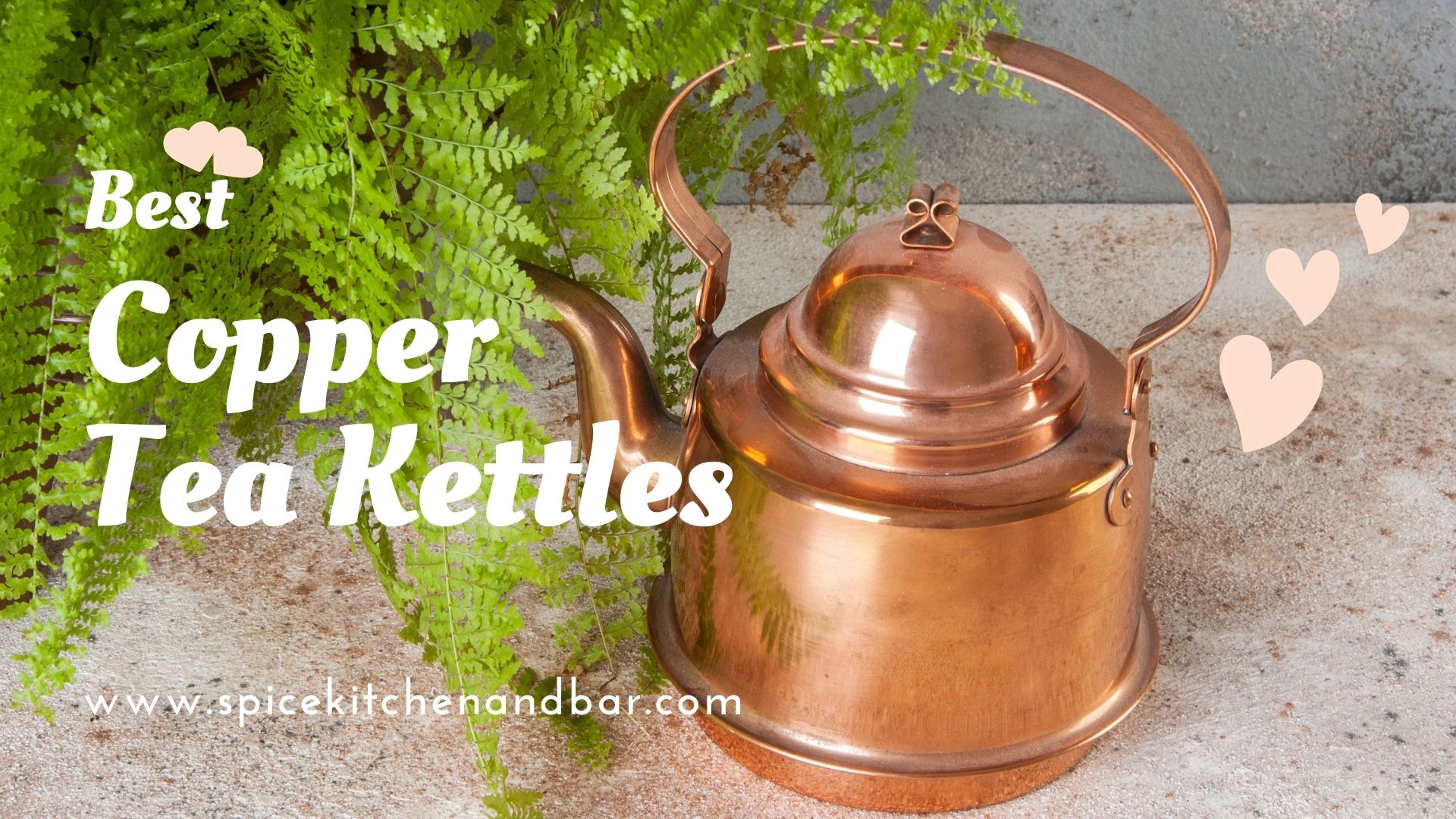 Best Copper Tea Kettles