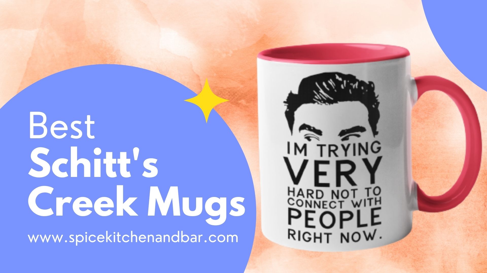 Best Schitt's Creek Mugs