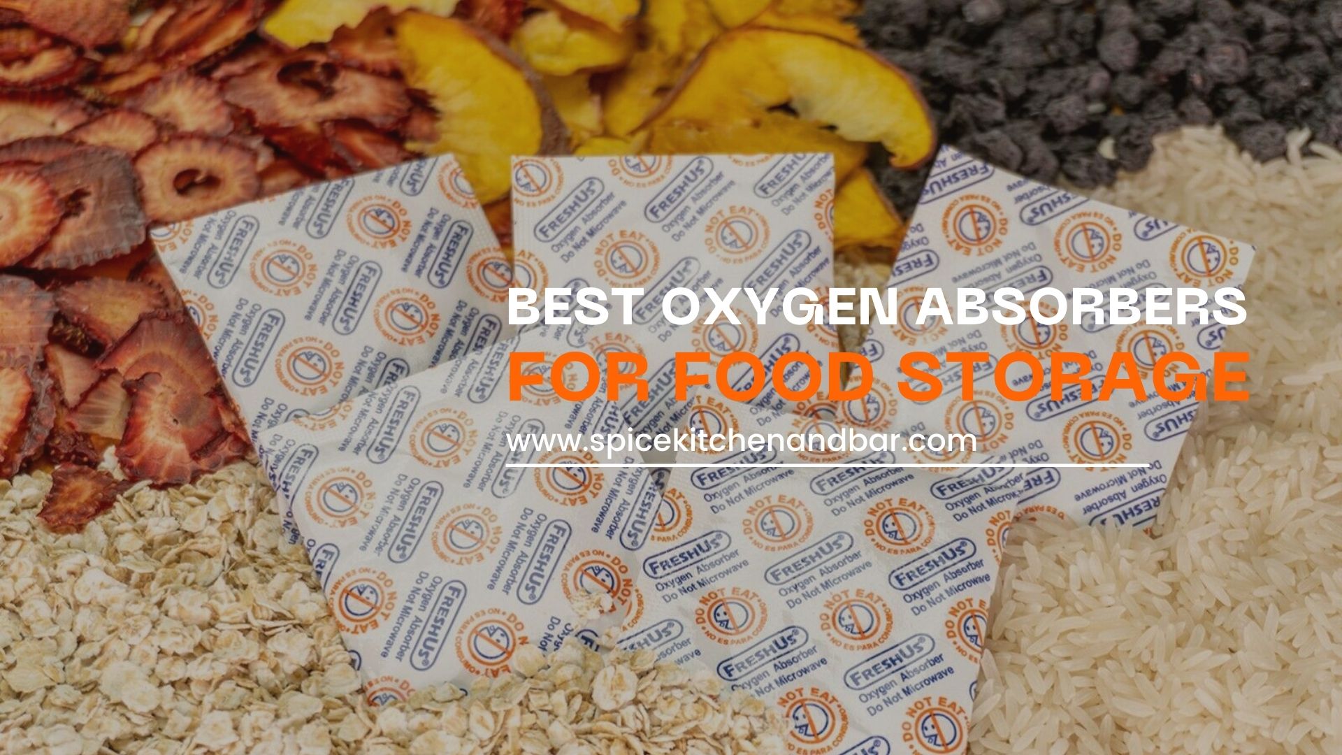 Best Oxygen Absorbers for Food Storage