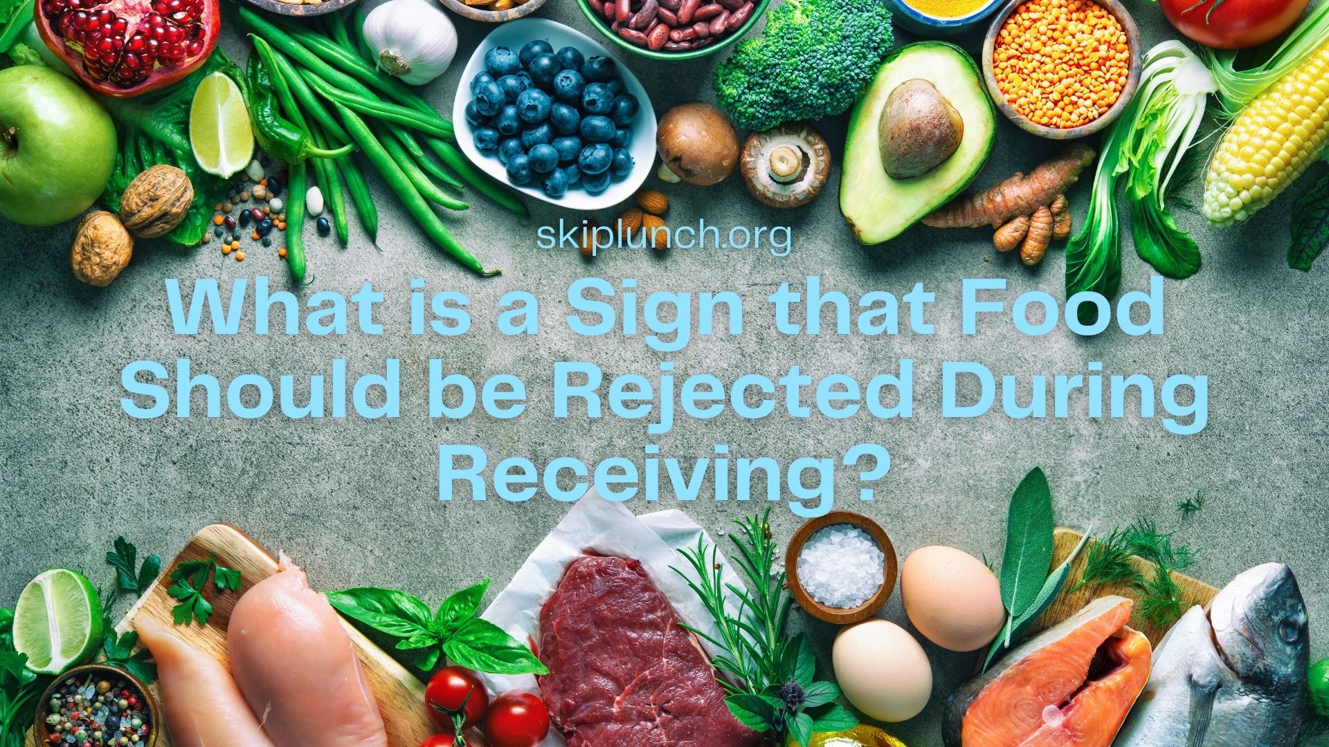 What is a Sign that Food Should be Rejected During Receiving?
